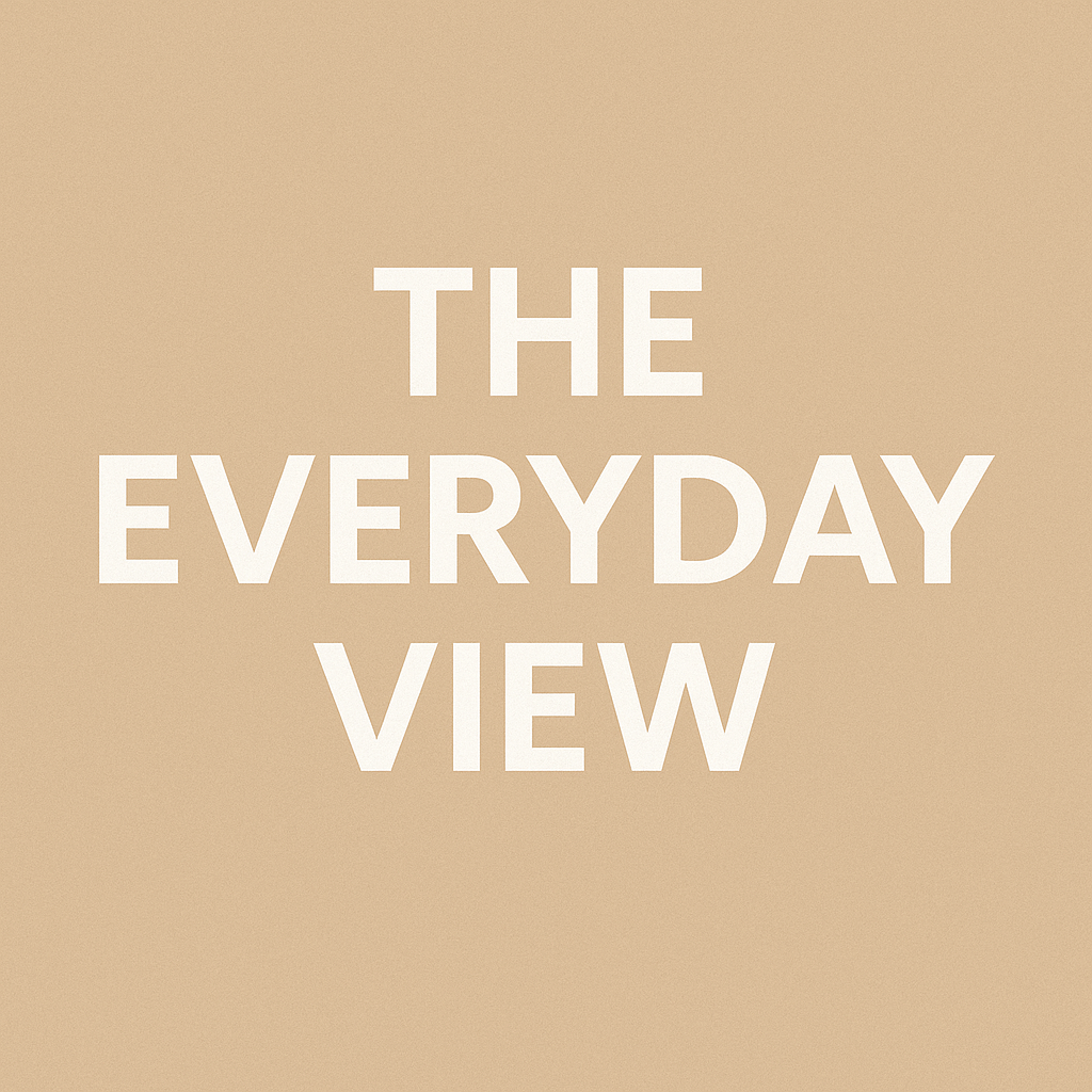 The Everyday View